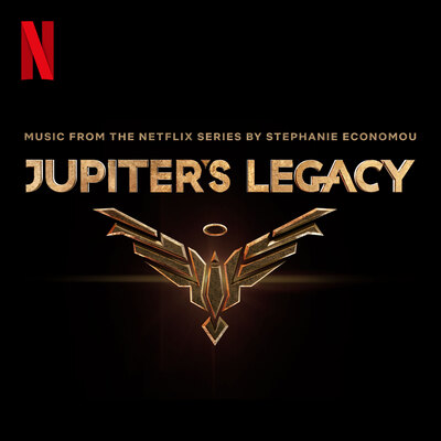 Available May 7th – JUPITER’S LEGACY Original Series Soundtrack by ...